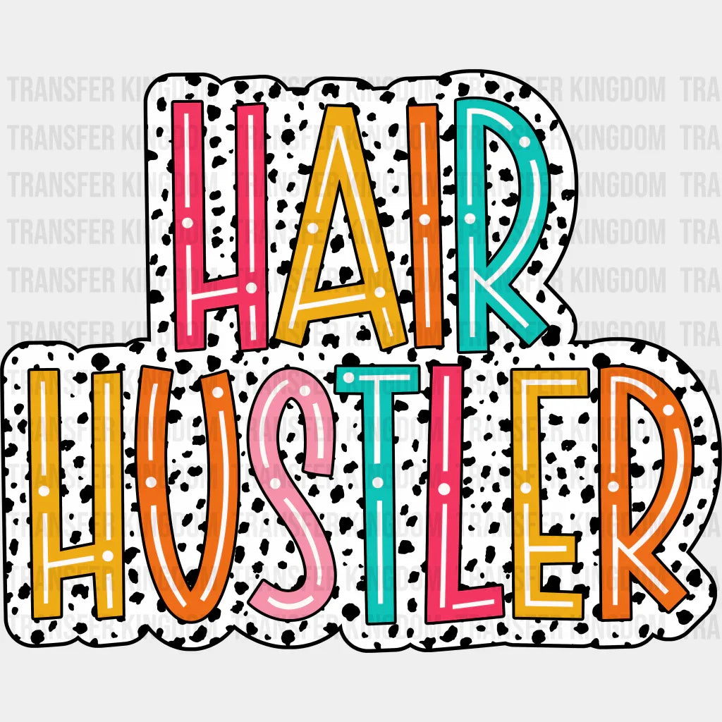 Hair Hustler Design - Stylist Dtf Heat Transfer