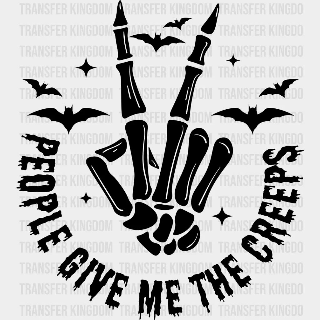 Halloween People Give Me The Creeps Skeleton Peace Design - Dtf Heat Transfer