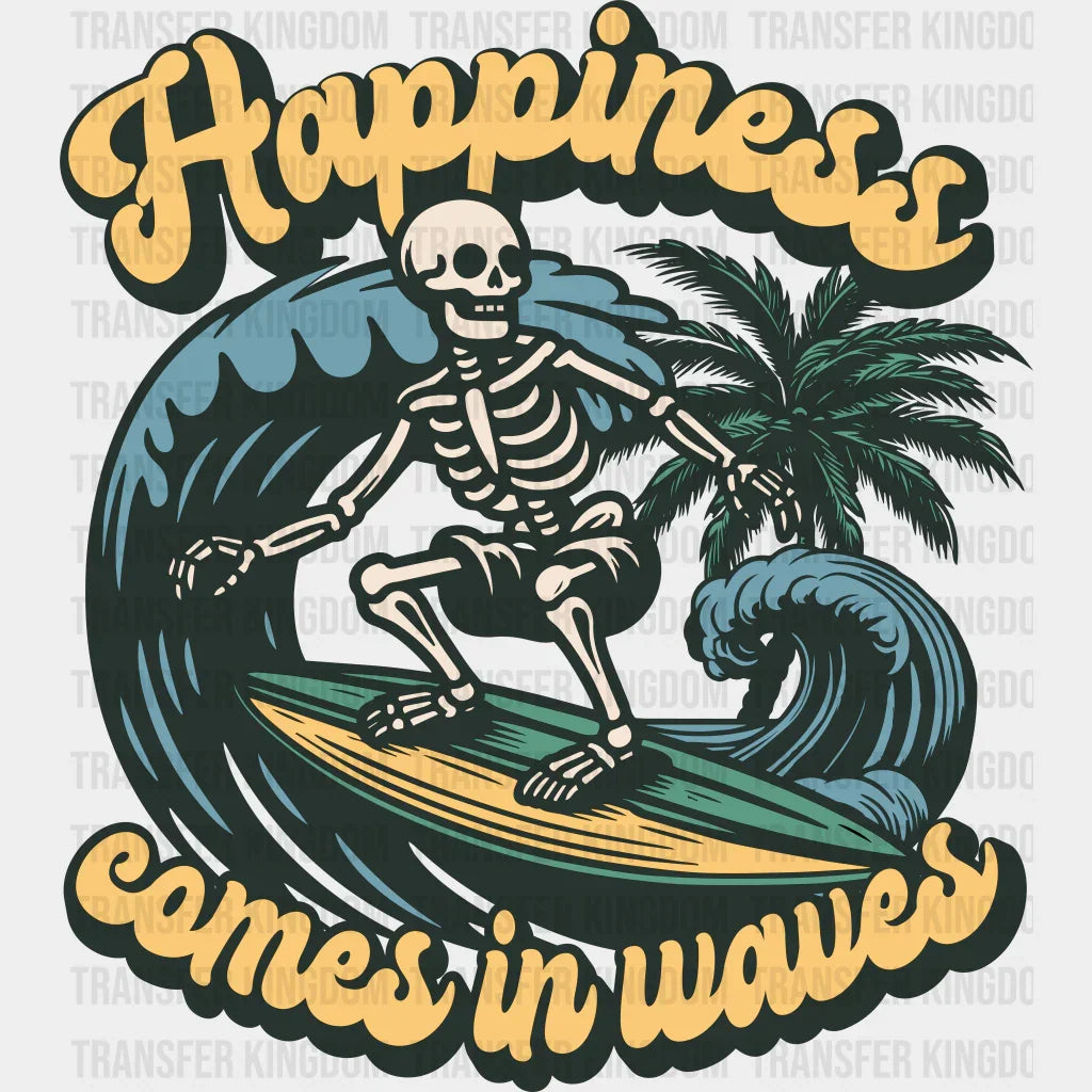 Happiness Comes In Waves Skeleton Design - Surfing Dtf Transfer