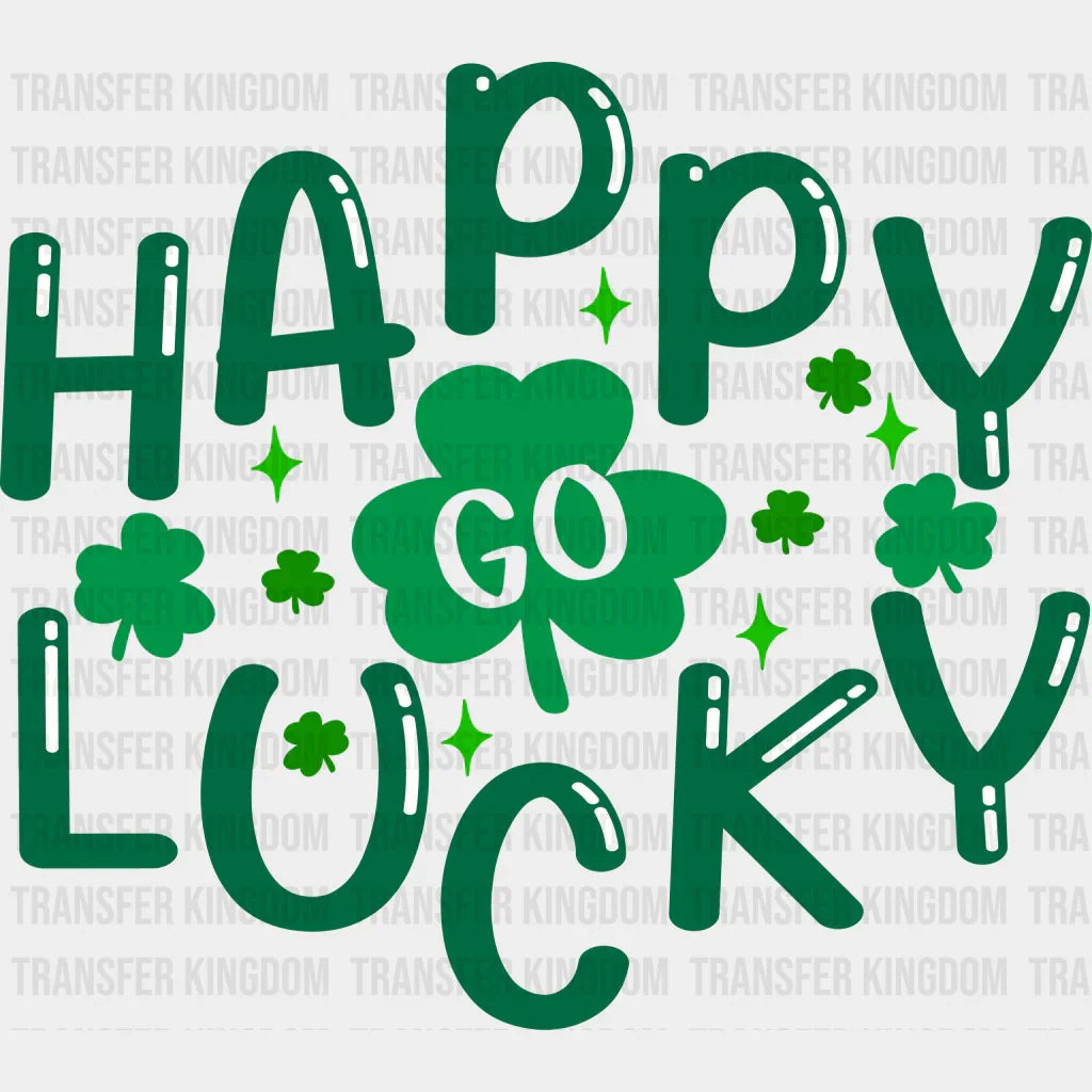 Happy Go Lucky St. Patrick's Day Design - DTF heat transfer - Transfer Kingdom