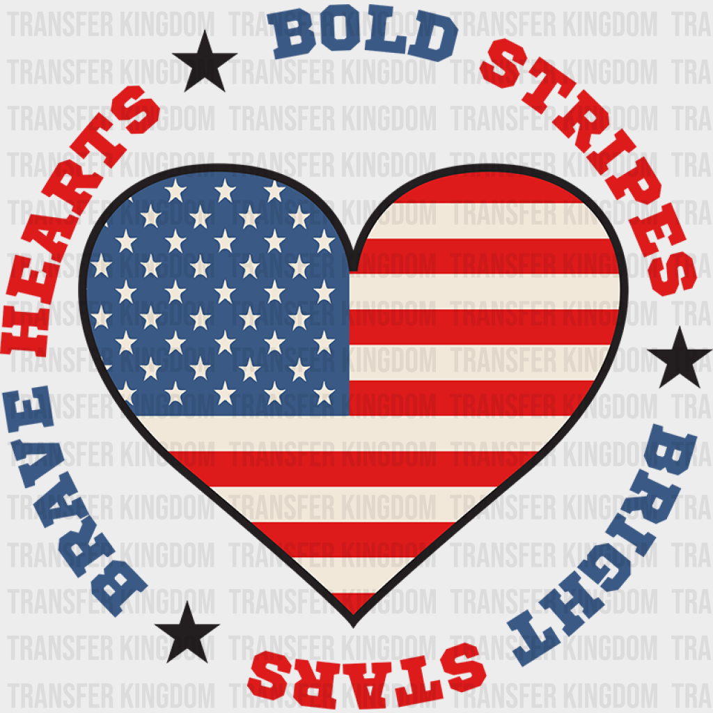 Hearts Bold Stripes Bright Stars - Memorial Day DTF Transfer - Transfer Kingdom