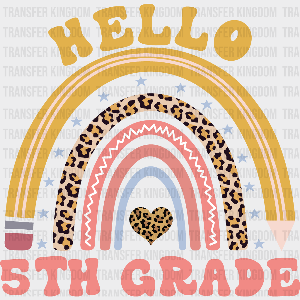 Hello 5th Grade - Back To School DTF Transfer - Transfer Kingdom