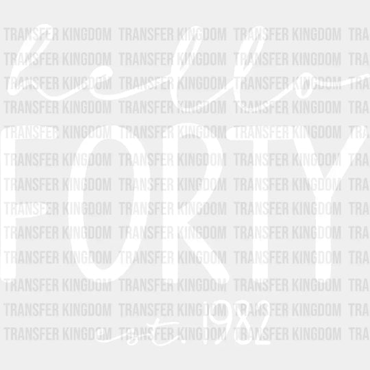 Hello Forty Est. 1982 Design - Dtf Heat Transfer
