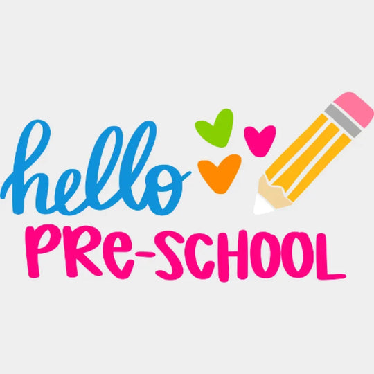 Hello Pre-School Design - Dtf Heat Transfer