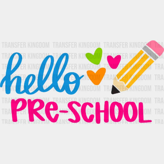 Hello Pre-School Design - Dtf Heat Transfer
