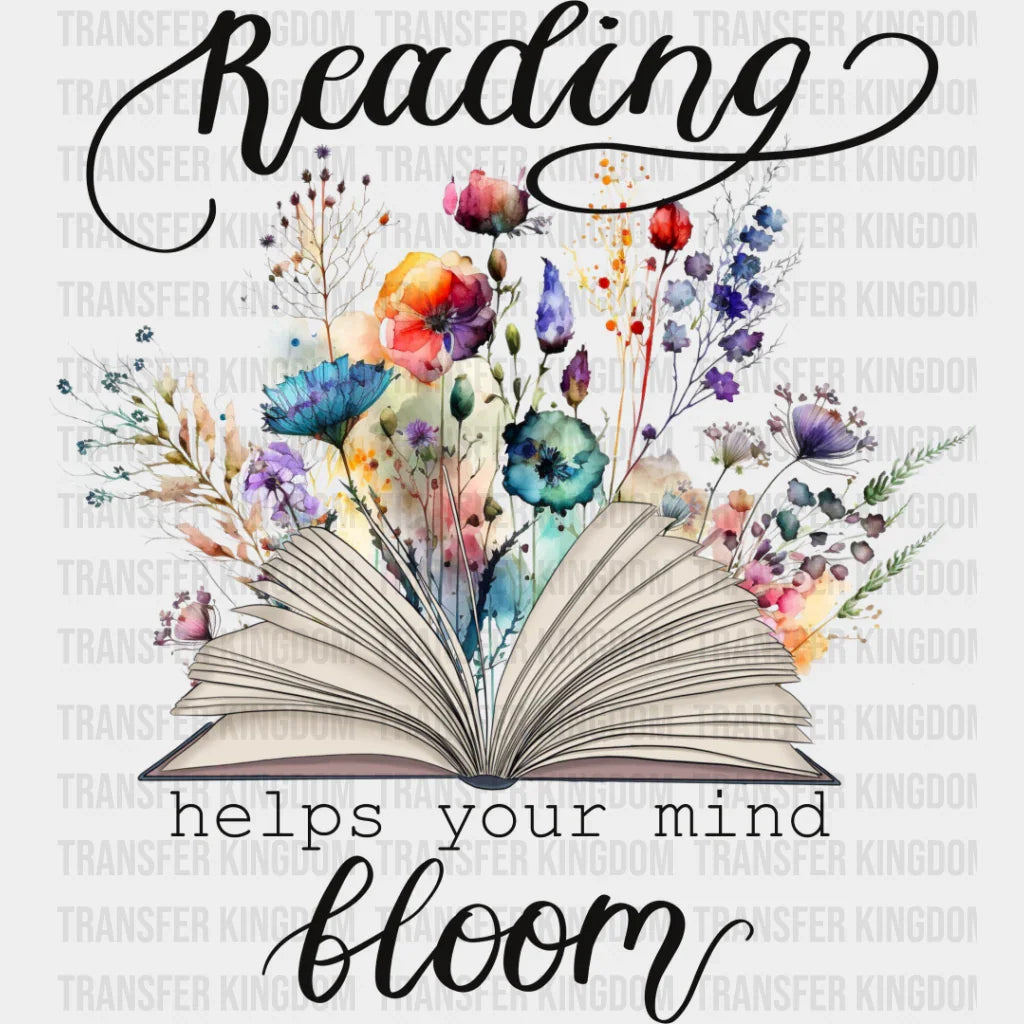Helps Your Mind Bloom - Reading Dtf Heat Transfer Unisex S & M (10’’) / Dark Color Design See