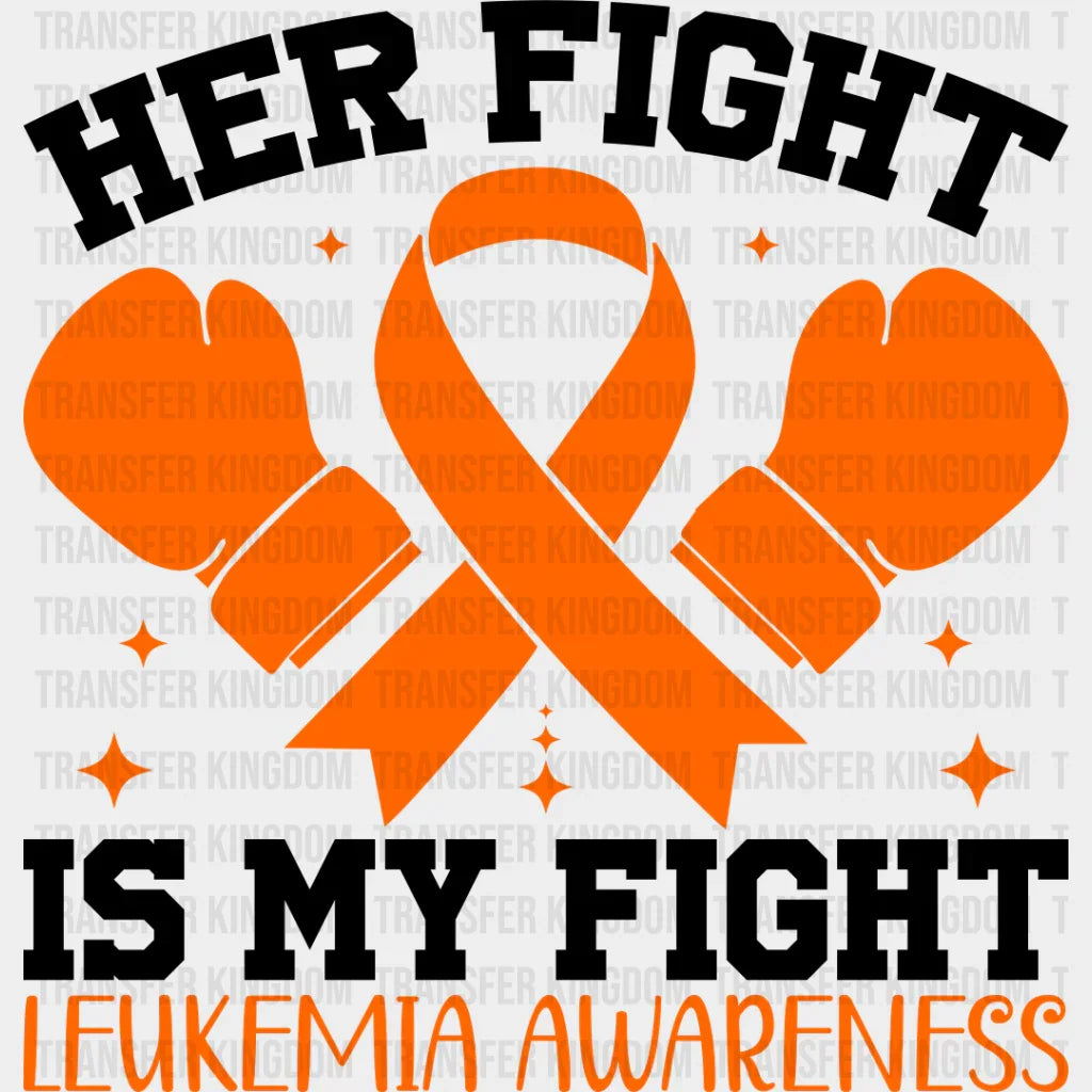 Her Fight Is My Gloves - Leukemia Dtf Heat Transfer Unisex S & M (10’’) / Dark Color Design See