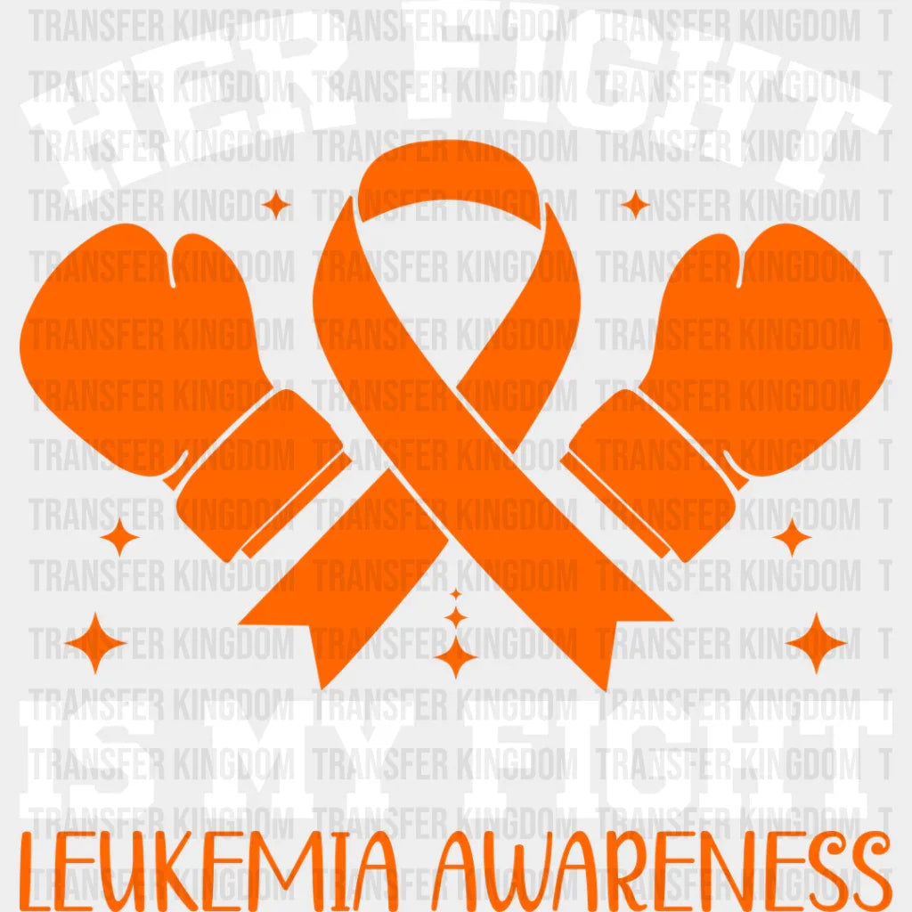 Her Fight Is My Gloves - Leukemia Dtf Heat Transfer Unisex S & M (10’’) / Light Color Design
