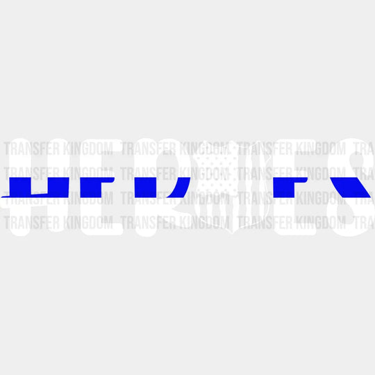 Heroes - Police Dtf Heat Transfer Unisex S & M (10’’) / Light Color Design See Imaging