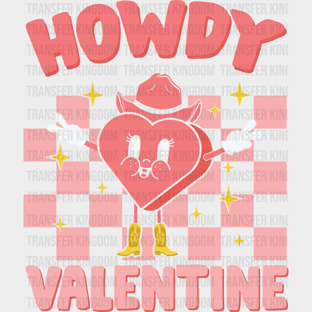 Hey Howdy Valentine- Dtf Heat Transfer
