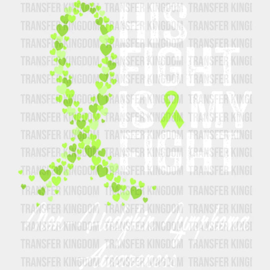 His Fight Is My Lymphoma - Dtf Heat Transfer Unisex S & M (10’’) / Light Color Design See Imaging