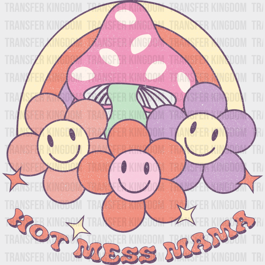 Hot Mess Mama - Mothers Day - DTF Transfer - Transfer Kingdom