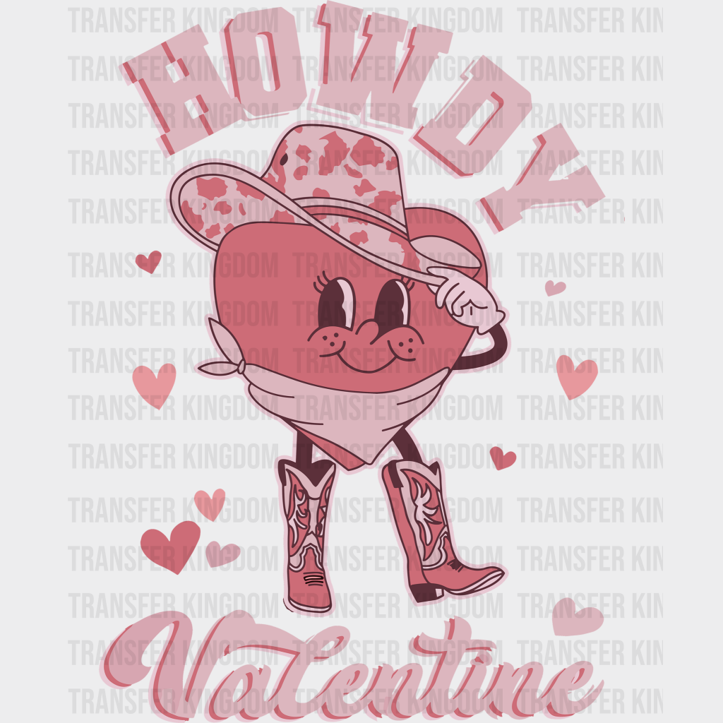 Howdy Valentine Valentines Day Design - Dtf Heat Transfer