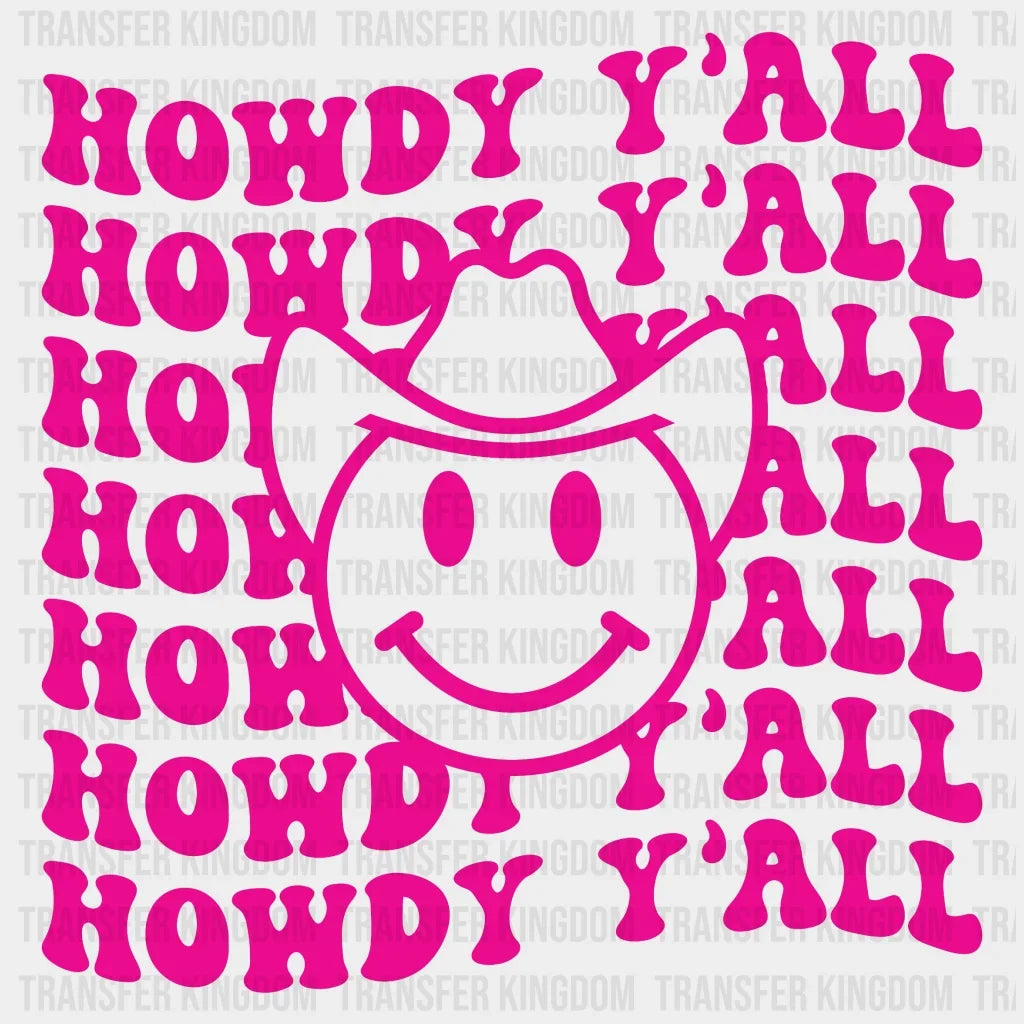 Howdy Yall Smiley Face Design - Dtf Heat Transfer