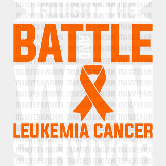 I Fought The Battle And Won - Leukemia Dtf Heat Transfer Unisex S & M (10’’) / Light Color