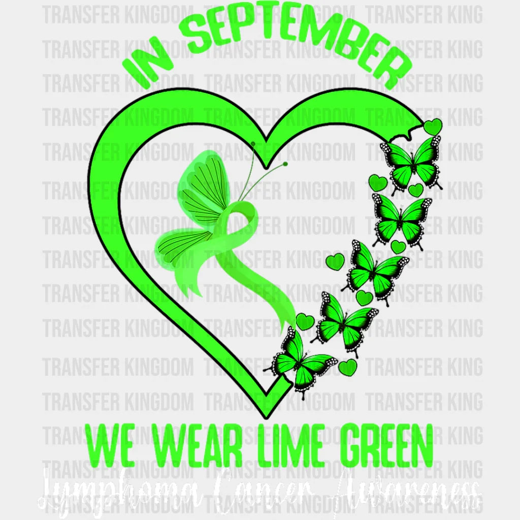 In September Wear Green - Lymphoma Dtf Heat Transfer Unisex S & M (10’’) / Light Color Design