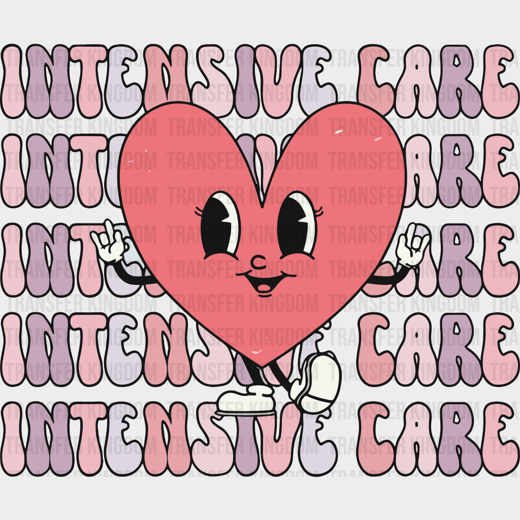 Intensive Care Valentines Day Design - Dtf Heat Transfer