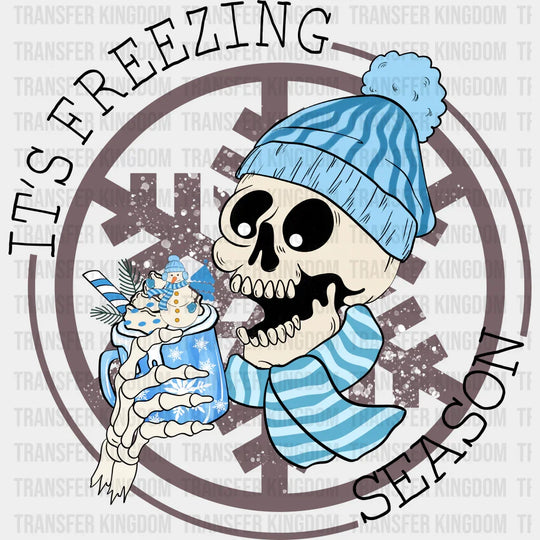 It’s Freezing Season Skeleton Design - Winter Dtf Transfer Unisex S & M (10’’) / Dark Color