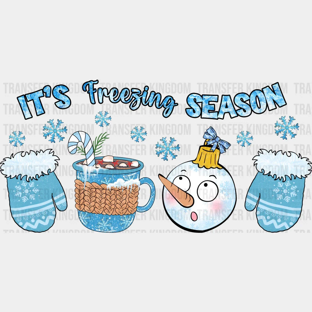 It’s Freezing Season Snowman Design - Winter Dtf Transfer