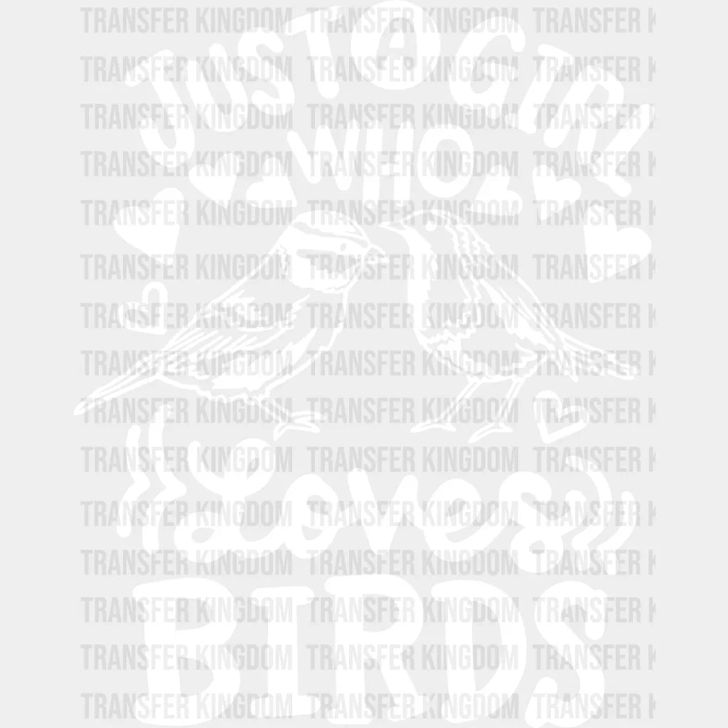 Just A Girl Who Loves Birds Two Bird Design - Iron On Dtf Transfer Unisex S & M (10’’) / Light