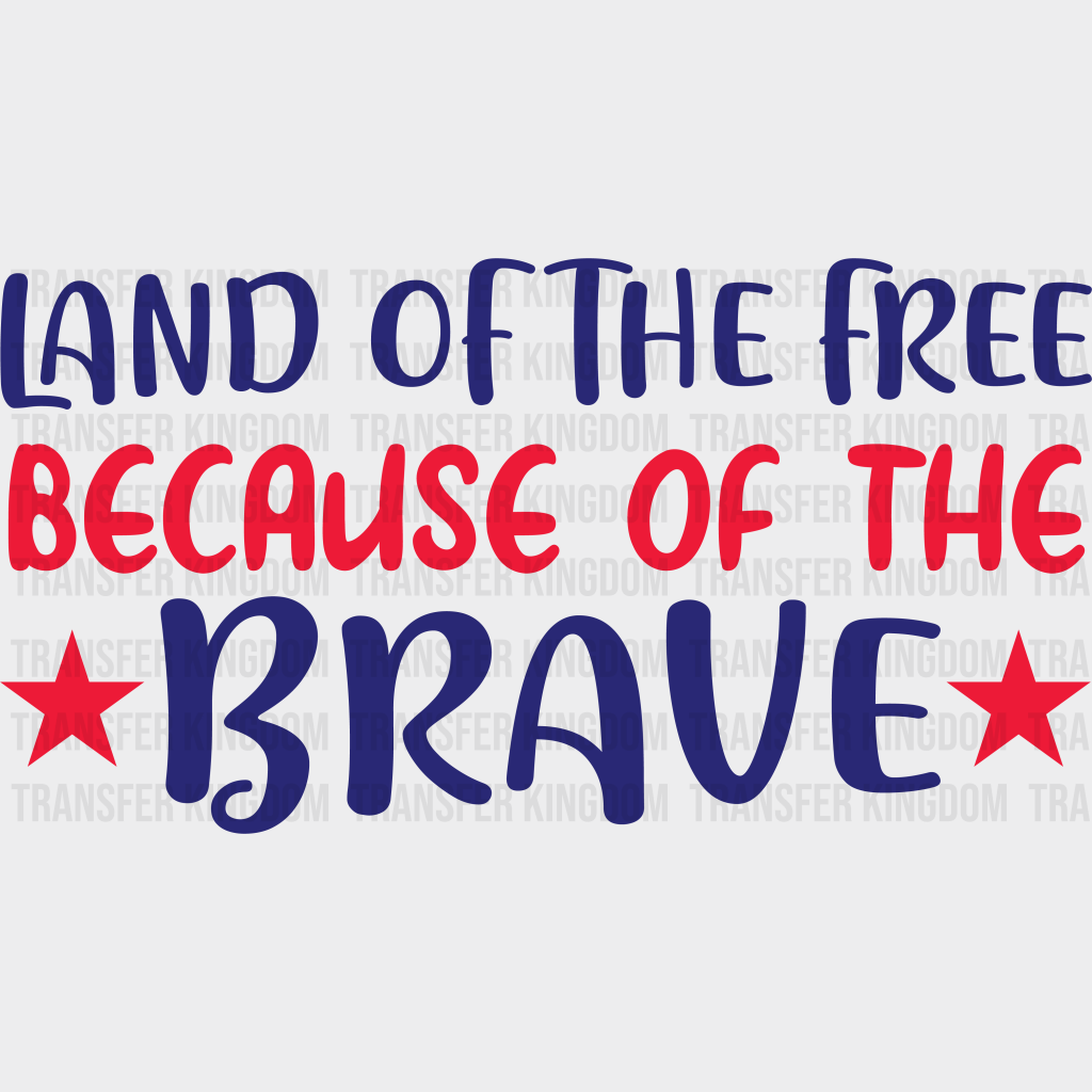 Land Of The Free - Memorial Day DTF Transfer - Transfer Kingdom