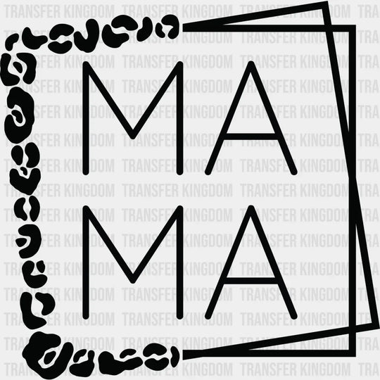 Leopard Mama - Cool Mom Mothers Day Funny Design Dtf Heat Transfer