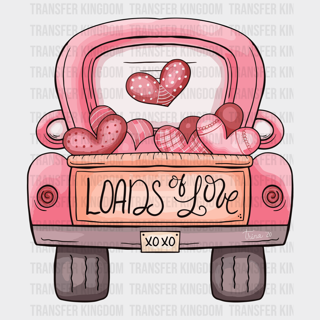 Loads Of Love Valentines Day Design - Dtf Heat Transfer