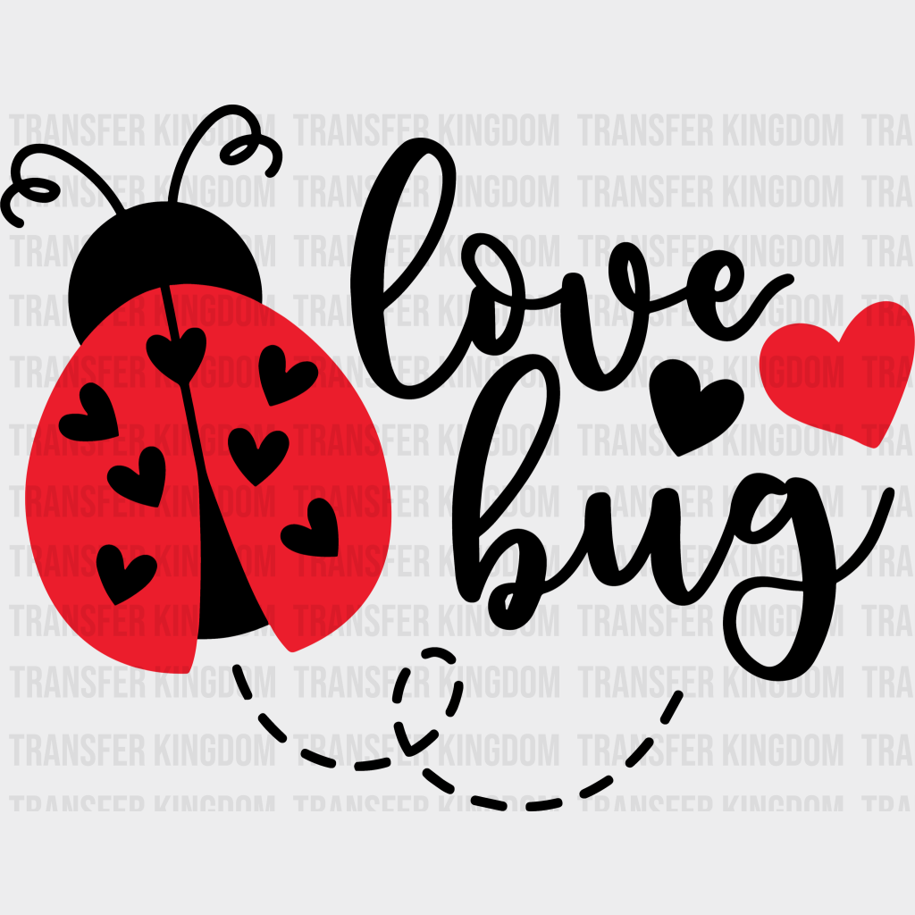 Love Bug Valentines Day Design - Dtf Heat Transfer