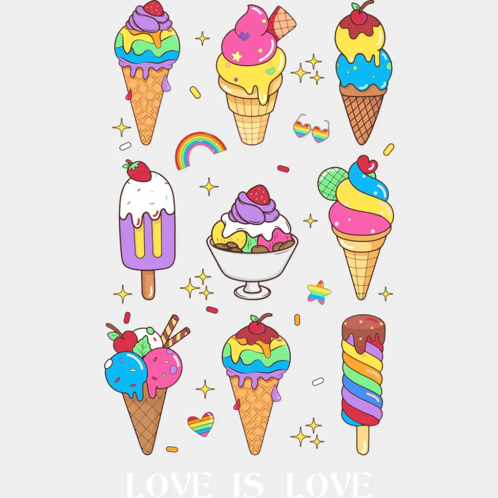 Love Is All Icecream Design - Gay DTF Transfer Adult Unisex - S & M (10’’) / Light Color Design (See Imaging)