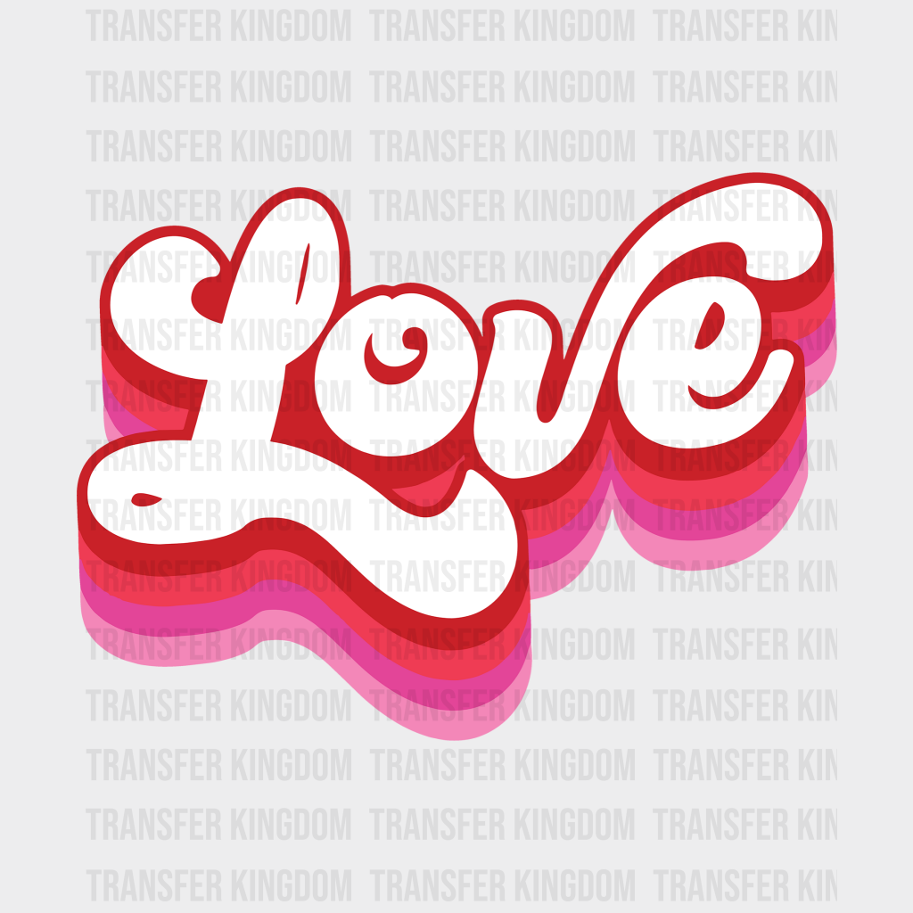 Love Valentines Day Design - Dtf Heat Transfer