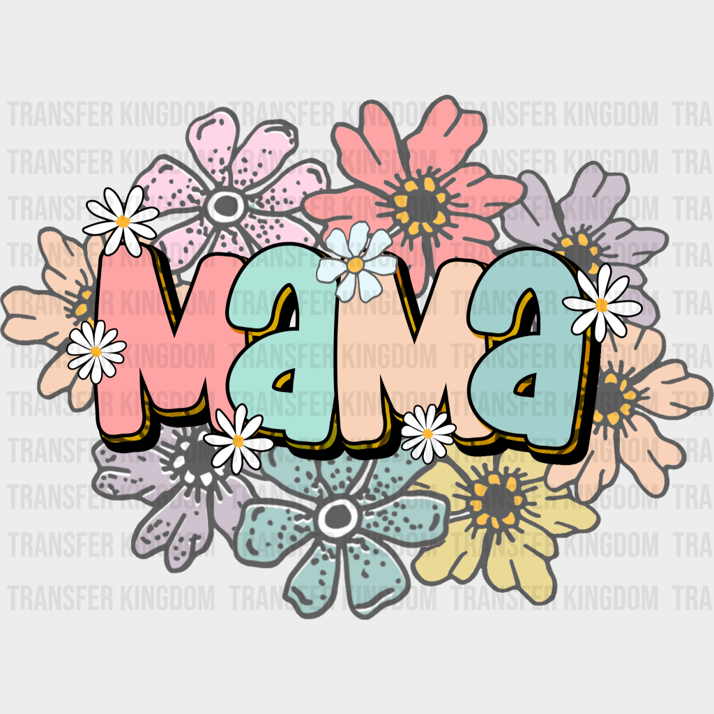 MAMA - Mothers Day - DTF Transfer - Transfer Kingdom