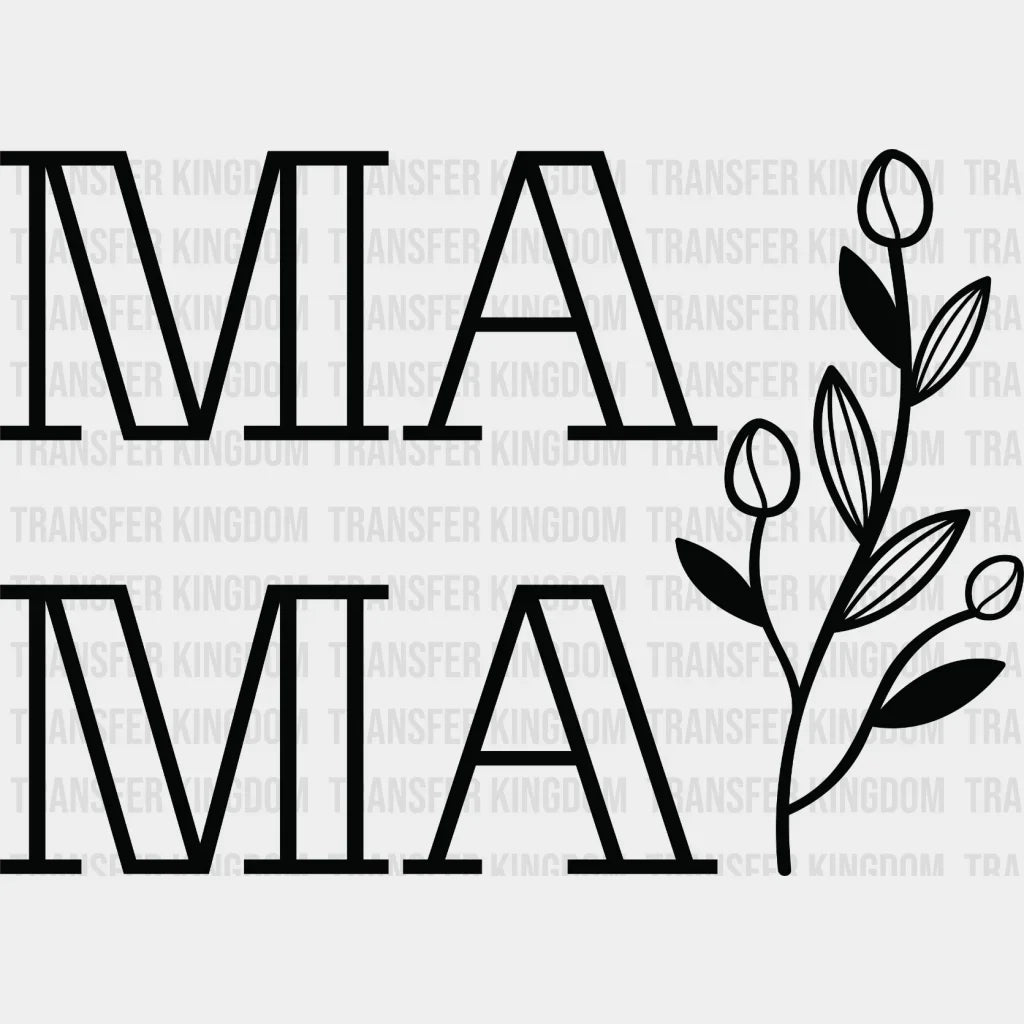 Mama Floral - Cool Mom Mothers Day Funny Design Dtf Heat Transfer