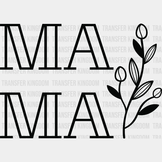 Mama Floral - Cool Mom Mothers Day Funny Design Dtf Heat Transfer