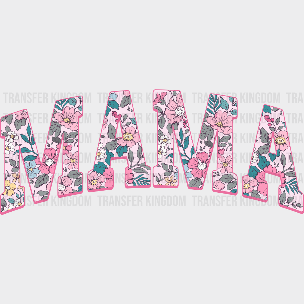MAMA - Mothers Day - DTF Transfer - Transfer Kingdom