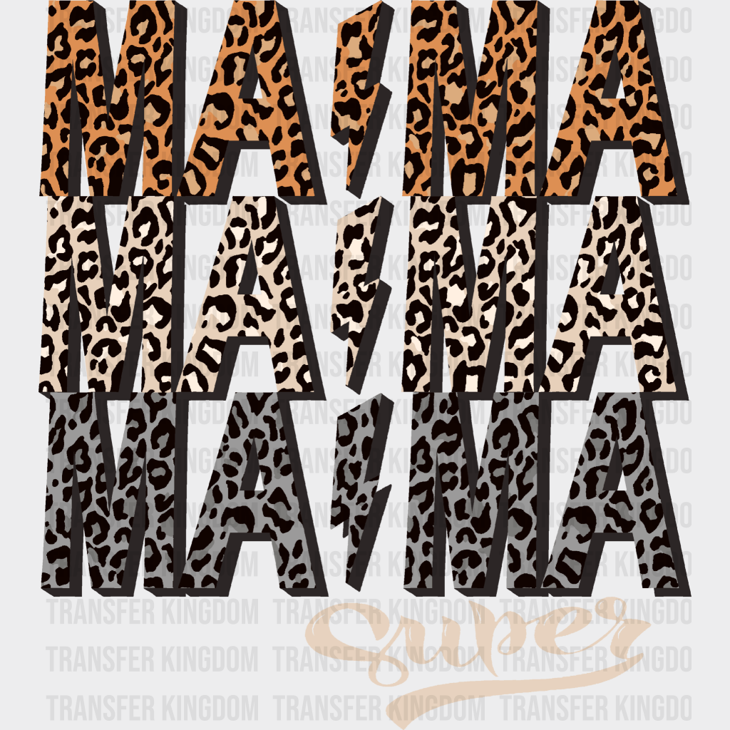 Mama Mama Mama Super - Mothers Day - DTF Transfer - Transfer Kingdom