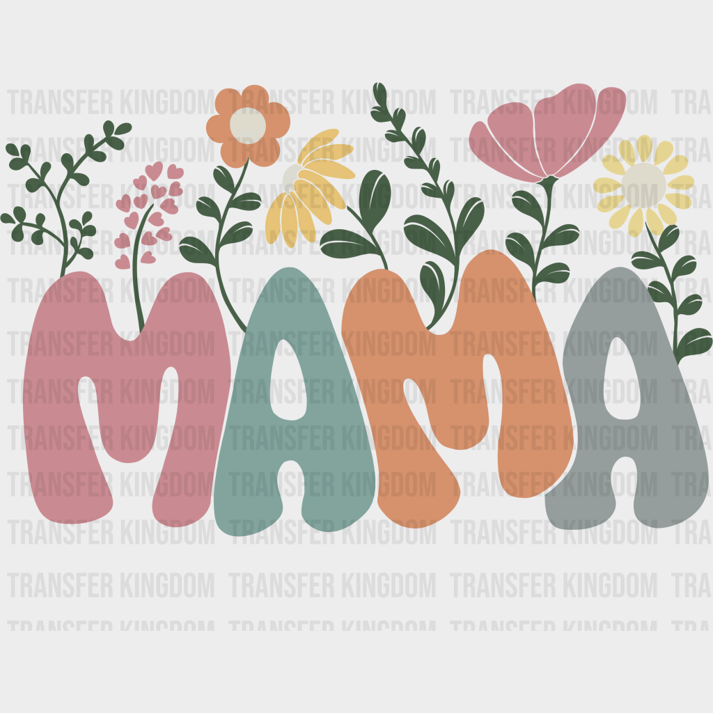 Mama - Mothers Day - DTF Transfer - Transfer Kingdom