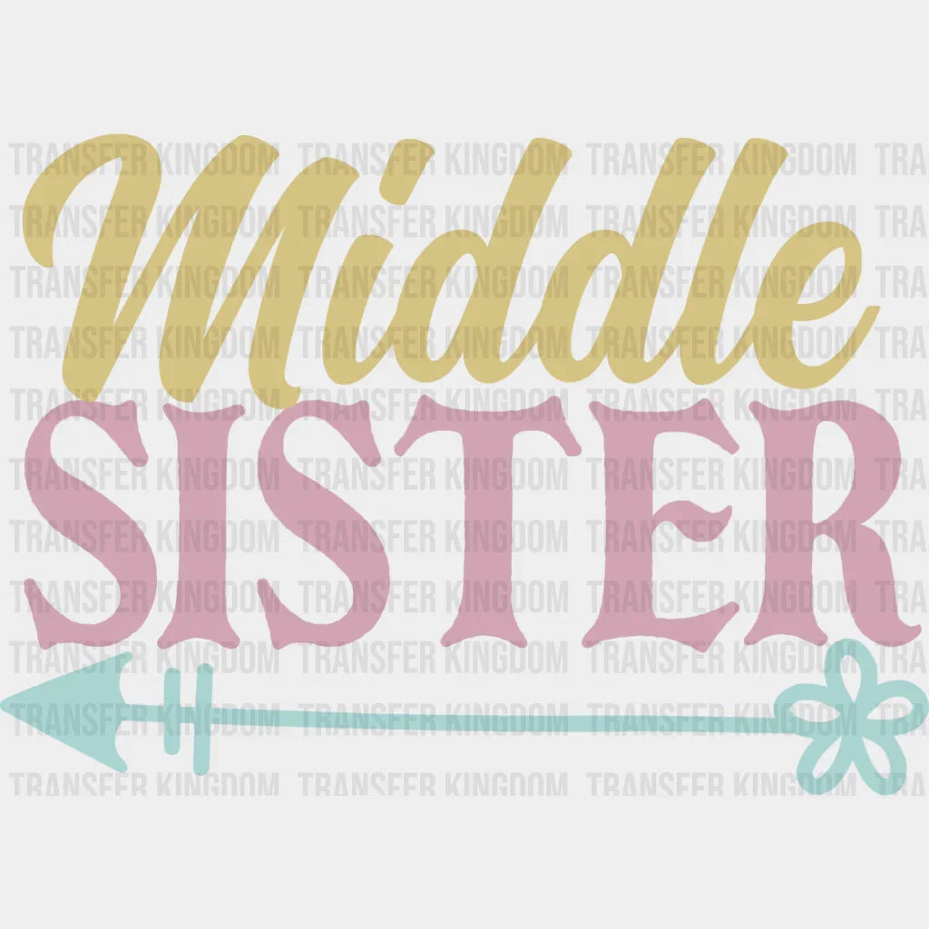 Middle Sister Colorful Design - Dtf Heat Transfer