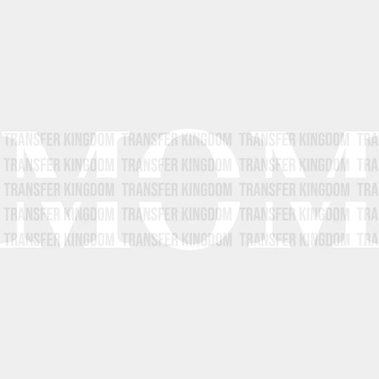 Mom Monogram- Mothers Day - Funny Design Dtf Heat Transfer Unisex S & M (10’) / Light Color See