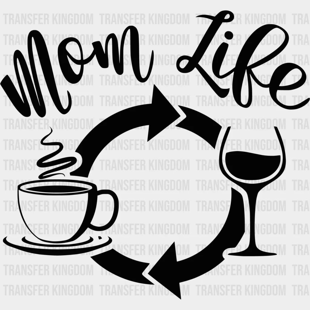 Momlife Wine Coffee Repeat - Mothers Day Lover Design Dtf Heat Transfer