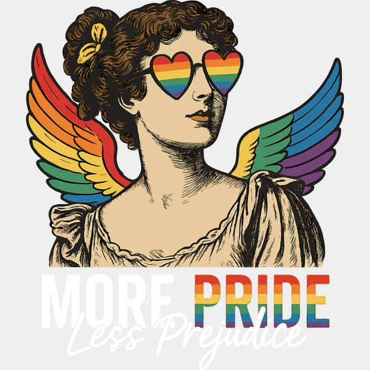 More Pride Less Prejudice - Gay DTF Transfer Adult Unisex - S & M (10’’) / Light Color Design (See Imaging)