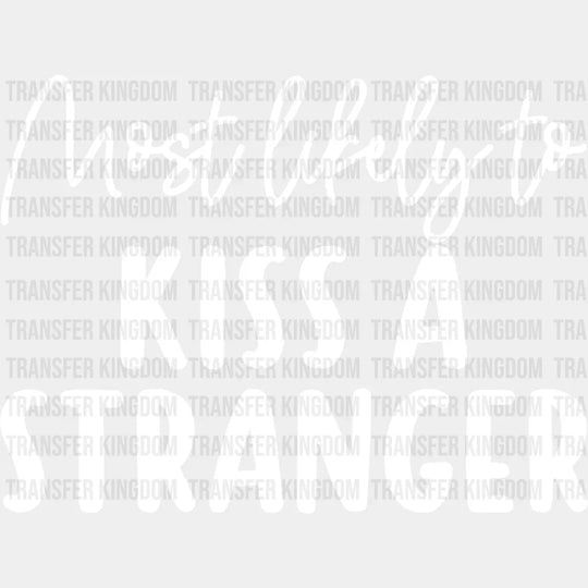 Most Likely To Kiss A Stranger - Wedding Crew Iron On Dtf Transfer Unisex S & M (10’’) / Light