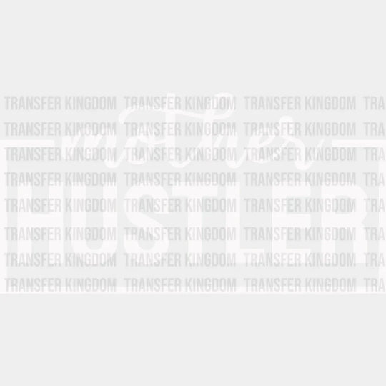 Mother Hustler - Cool Mom Mothers Day Funny Design Dtf Heat Transfer Unisex S & M (10’) / Light