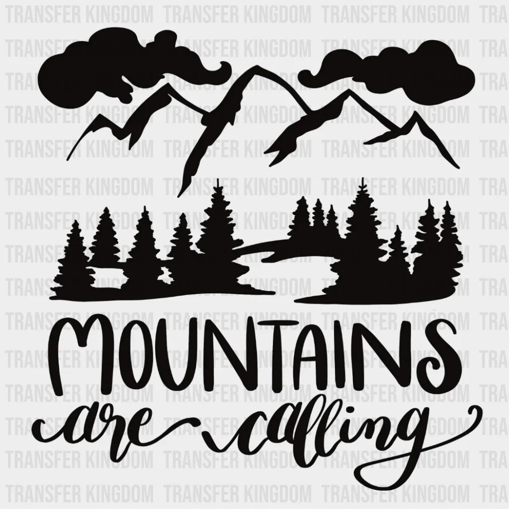 Mountains Care Calling - Hiking Design Dtf Heat Transfer