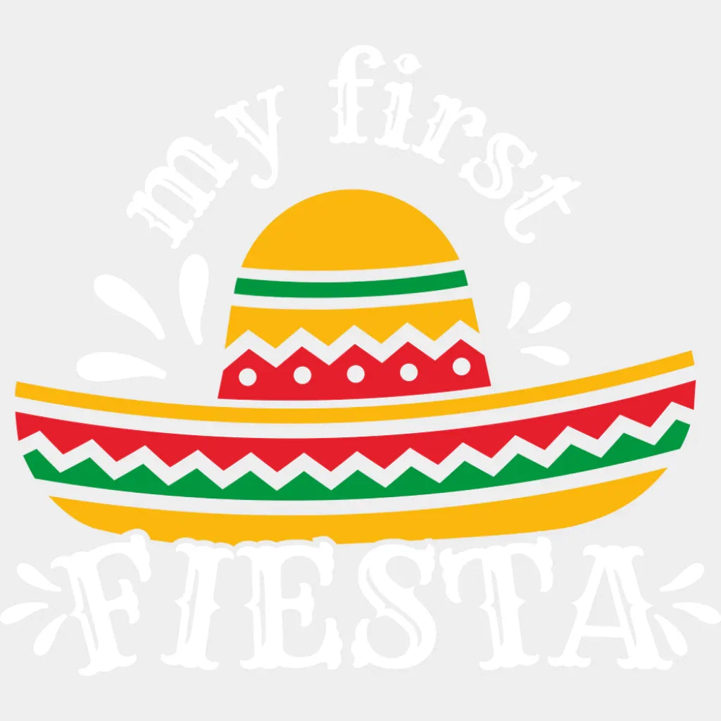 My First Fiesta Hat - Cinco De Mayo DTF Transfer Adult Unisex - S & M (10’’) / Light Color Design (See Imaging)