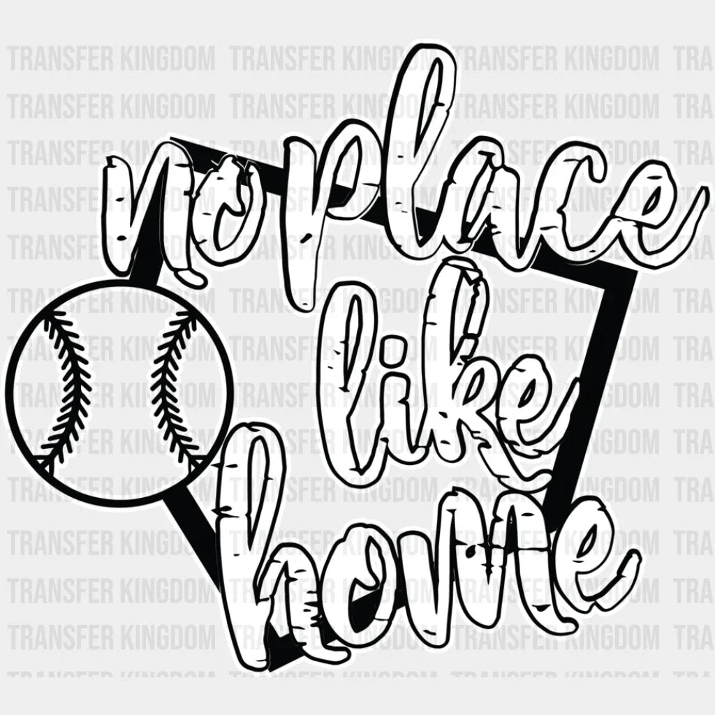 No Place Like Home - Softball Dtf Heat Transfer Unisex S & M (10’’) / Light Color Design (See