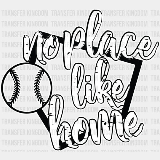 No Place Like Home - Softball Dtf Heat Transfer Unisex S & M (10’’) / Light Color Design (See