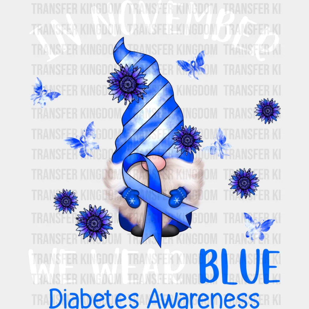 November We Wear Blue Gnome - Diabetes Dtf Heat Transfer Unisex S & M (10’’) / Light Color