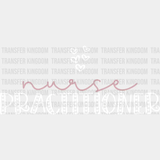 Nurse Practitioner Hearts - Nursing Student Design- Dtf Heat Transfer