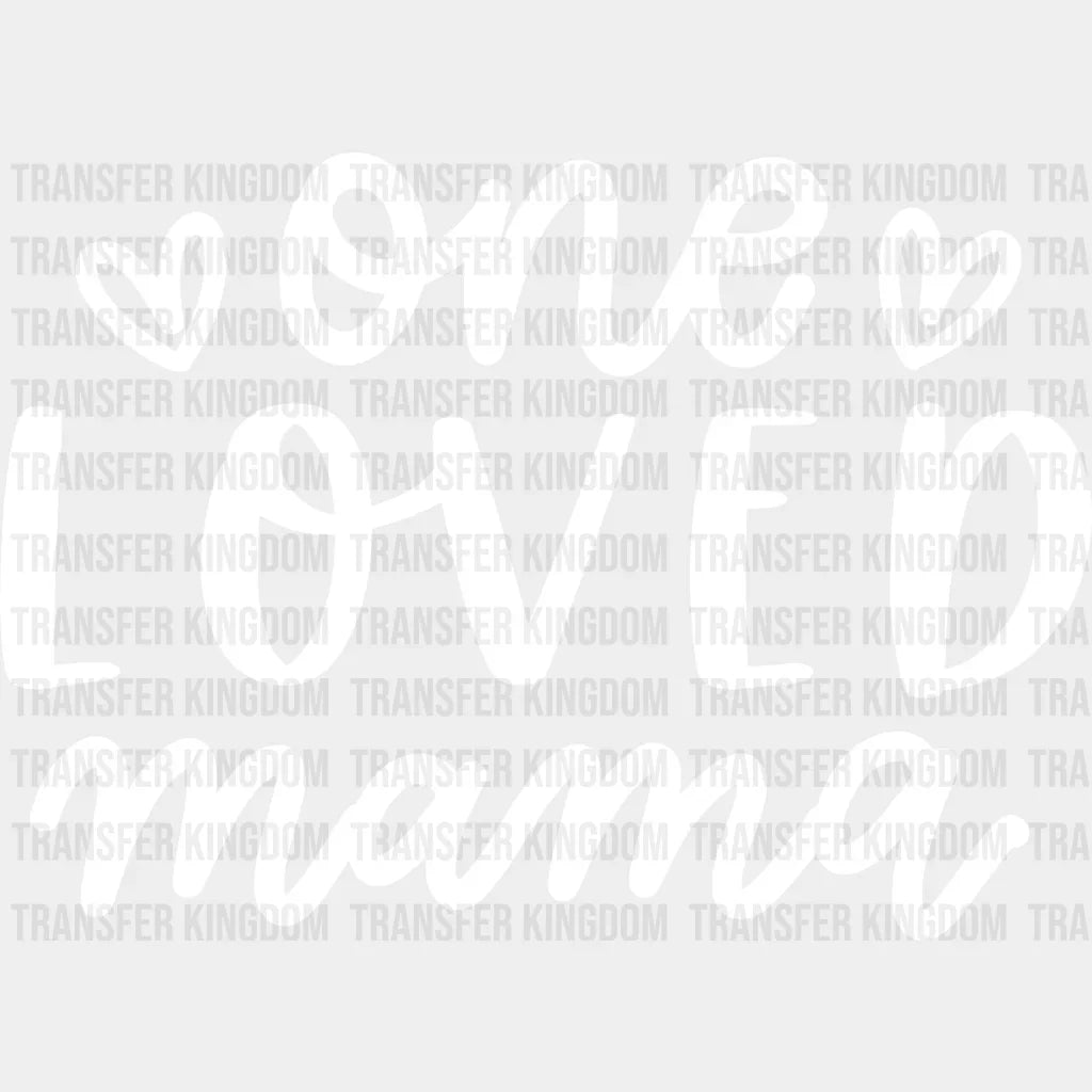 One Loved Mama - Mothers Day Mom Life Strong Design Dtf Heat Transfer Unisex S & M (10’) / Light