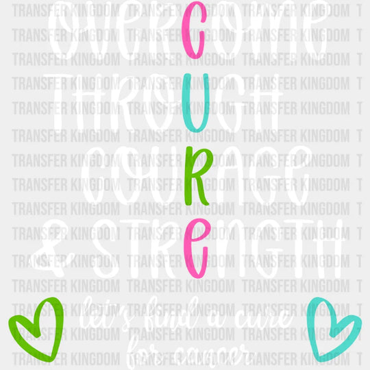 Overcome Through Courage And Strength - Metastatic Breast Cancer Dtf Transfer Unisex S & M